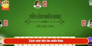 Cách chơi tiến lên miền nam